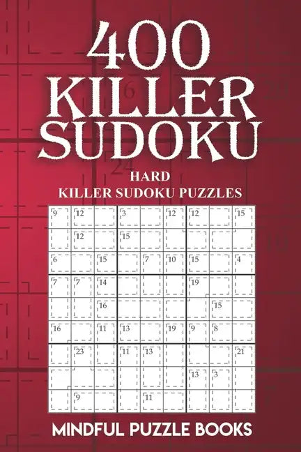 400 Killer Sudoku: Hard Killer Sudoku Puzzles - Paperback