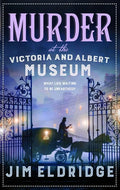 Murder at the Victoria and Albert Museum: The Enthralling Historical Whodunnit - Hardcover