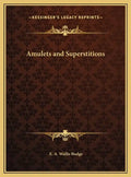 Amulets and Superstitions - Hardcover