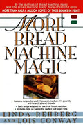 More Bread Machine Magic - Paperback