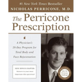 The Perricone Prescription: A Physician's 28-Day Program for Total Body and Face Rejuvenation - Paperback