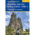 Walking the Via Francigena Pilgrim Route - Part 1: Canterbury to Lausanne - Paperback