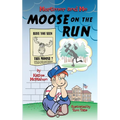 Mortimer and Me: Moose on the Run - Paperback