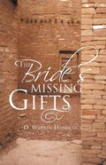 The Bride's Missing Gifts: Apostles and Prophets - Paperback