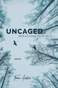 Uncaged: Breathing in Public - Paperback