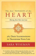 The Four Passages of the Heart: Moving from Pain into Love - Paperback
