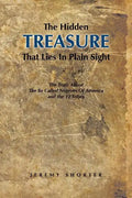 The Hidden Treasure That Lies in Plain Sight: The Truth about the So Called Negroes of America and the 12 Tribes - Paperback