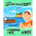 Truthfully, Something Smelled Fishy!: The Story of the Fisherman and His Wife as Told by the Wife - Paperback
