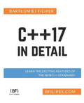 C++17 In Detail: Learn the Exciting Features of The New C++ Standard! - Paperback