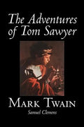The Adventures of Tom Sawyer by Mark Twain, Fiction, Classics - Hardcover