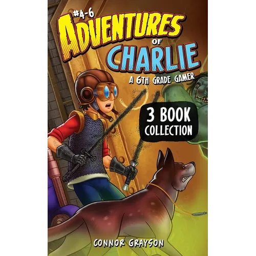 Adventures of Charlie: A 6th Grade Gamer #4-6 (3 Book Collection) - Paperback