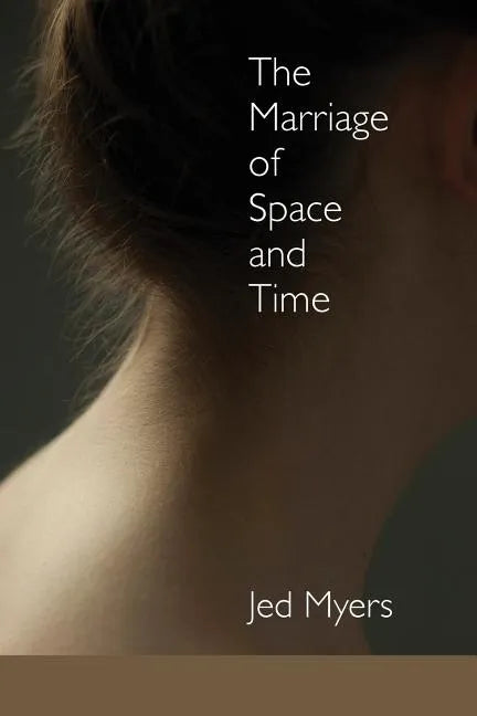 The Marriage of Space and Time - Paperback