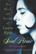 Soul Picnic: The Music and Passion of Laura Nyro - Paperback