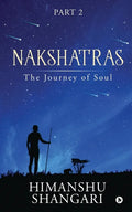Nakshatras Part 2: The Journey of Soul - Paperback