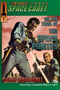 Tom Corbett, Space Cadet: On the Trail of the Space Pirates - Paperback