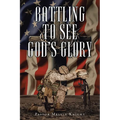 Battling to See God's Glory - Paperback
