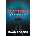 Scattered Garbage - Hardcover