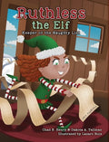 Ruthless the Elf: Keeper of the Naughty List - Hardcover
