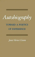 Autobiography: Toward a Poetics of Experience - Hardcover