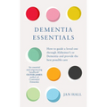 Dementia Essentials: How to Guide a Loved One Through Alzheimer's or Dementia and Provide the Best Care - Paperback