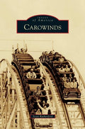Carowinds - Hardcover