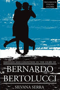 Emotion and Cognition in the Films of Bernardo Bertolluci - Paperback