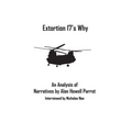 Extortion 17's Why: An Analysis of Narratives by Alan Howell Parrot, Interviewed by Nicholas Noe - Paperback