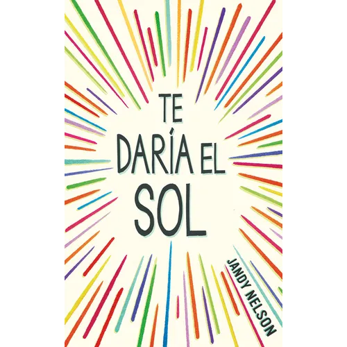 Te Daría El Sol / I'll Give You the Sun - Paperback