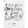 Jim Dine: French, English, a Day Longer - Hardcover