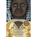 Keeper of the Ark (a Moses Trilogy): For the Love of Moses, for the Children of Moses, for the Children of God - Paperback