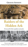 Raiders of the Hidden Ark: The story of the Parker expedition to Jerusalem - Hardcover