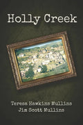 Holly Creek - Paperback