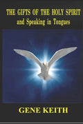The Gifts of the Holy Spirit and Speaking in Tongues - Paperback