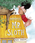 Mindful Mr. Sloth - Hardcover