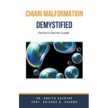 Chiari Malformation Demystified: Doctor's Secret Guide - Paperback