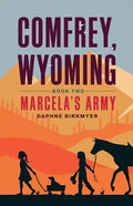 Comfrey, Wyoming: Marcela's Army - Paperback