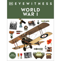 Eyewitness World War I - Paperback