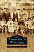Armenians of Worcester - Hardcover