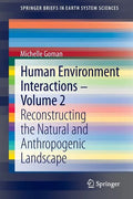 Human Environment Interactions - Volume 2: Reconstructing the Natural and Anthropogenic Landscape - Paperback