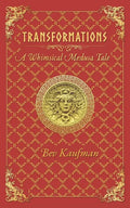 Transformations: A Whimsical Medusa Tale - Paperback