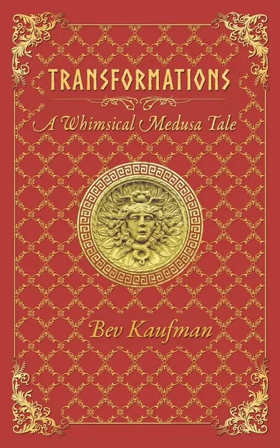 Transformations: A Whimsical Medusa Tale - Paperback
