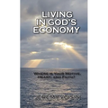Living in God's Economy - Paperback