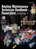 Aviation Maintenance Technician Handbook - Powerplant. Volume 1 (FAA-H-8083-32) - Hardcover
