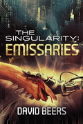 The Singularity: Emissaries - Paperback