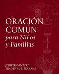 Oración Común para Niños y Familias - Paperback