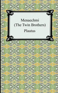 Menaechmi; Or, The Twin-Brothers - Paperback