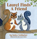 Laurel Finds A Friend - Hardcover
