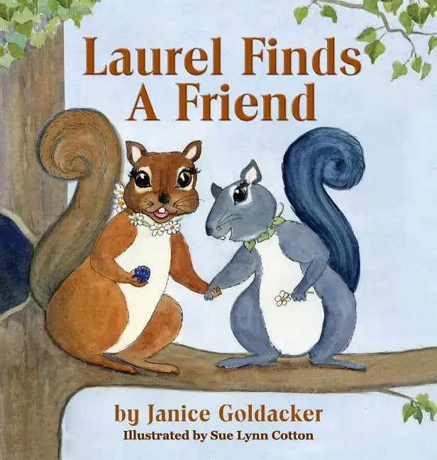 Laurel Finds A Friend - Hardcover