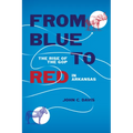 From Blue to Red: The Rise of the GOP in Arkansas - Paperback