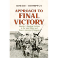 Approach to Final Victory: America's Rainbow Division in the Saint Mihiel and Meuse-Argonne Offensives - Hardcover